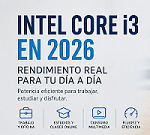 ¿Sigue valiendo la pena un Intel Core i3 en 2026? Guía de compra para no equivocarte